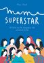 Manrique, M: Mama Superstar