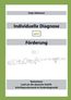 Individuelle Diagnose und Förderung bei Rechtschreibschwierigkeiten