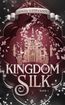 Lehmann, A: Kingdom of Silk