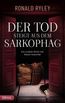 Ryley, R: Tod steigt aus dem Sarkophag