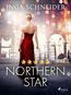 Northern Star (Rosenborg-Saga, Band 1)