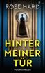 Hinter meiner Tür (- Psychothriller -)