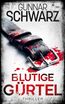 Blutige Gürtel (Winkler & Fischer - Thriller 3)