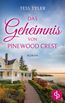 Das Geheimnis von Pinewood Crest | Ein dramatischer Familienroman in zwei Zeitebenen