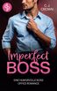 Imperfect Boss | Grumpy x Sunshine Boss Office Romance