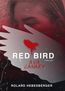 Hebesberger, R: Red Bird - Ava Canary