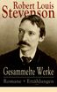 Stevenson, R: Gesammelte Werke: Romane + Erzählungen (21 Tit