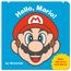 My Mario: Hello, Mario! Board Book